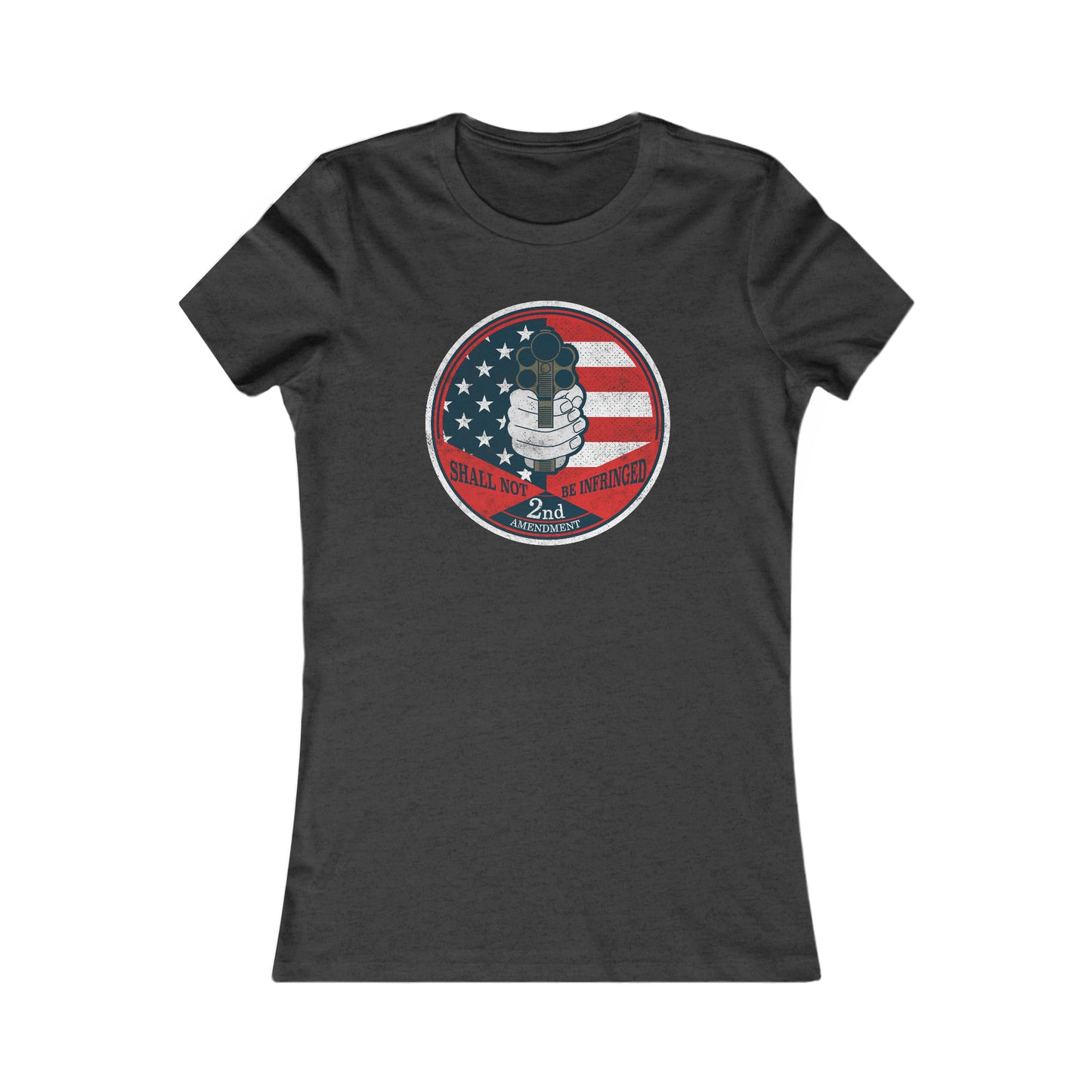 Shall Not Be Infringed 2A Women's Favorite Tee