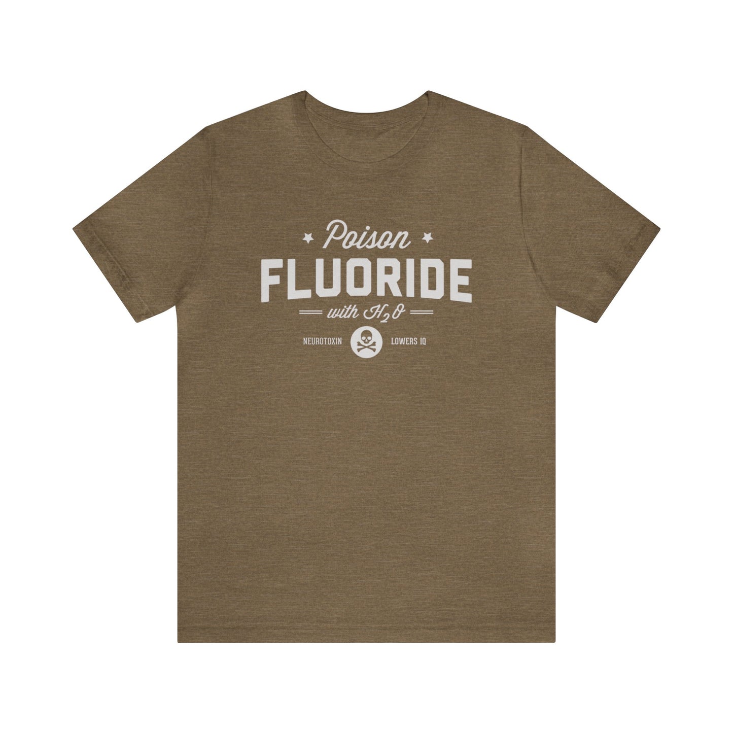 Fluoride Awareness Funny Label Unisex Jersey Short Sleeve Tee