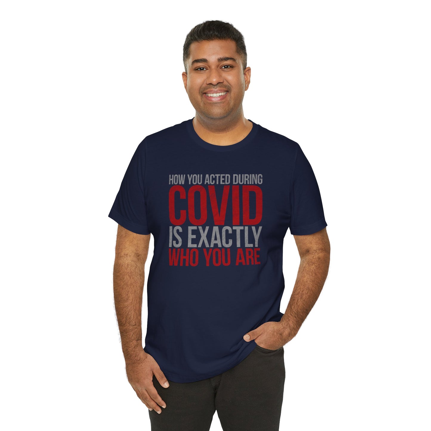 How You Acted During COVID