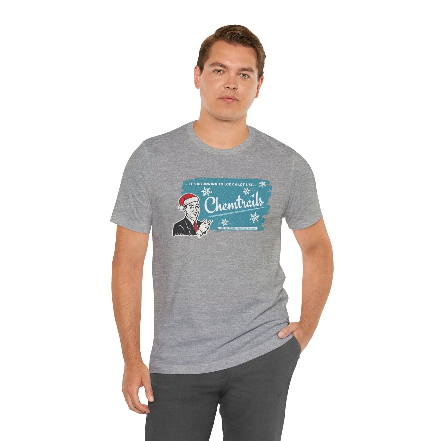 It's Beginning To Look A Lot Like... Chemtrails / Funny Holiday Unisex Jersey Short Sleeve Tee