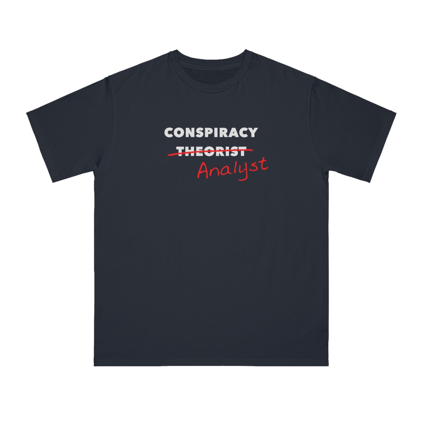 Conspiracy Analyst Organic Cotton Unisex Classic T-Shirt