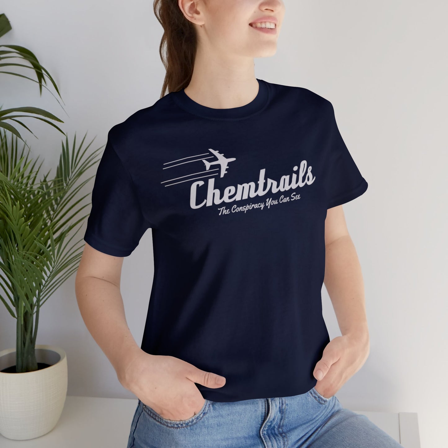 Chemtrails The Consipracy You Can See Unisex Jersey Short Sleeve Tee