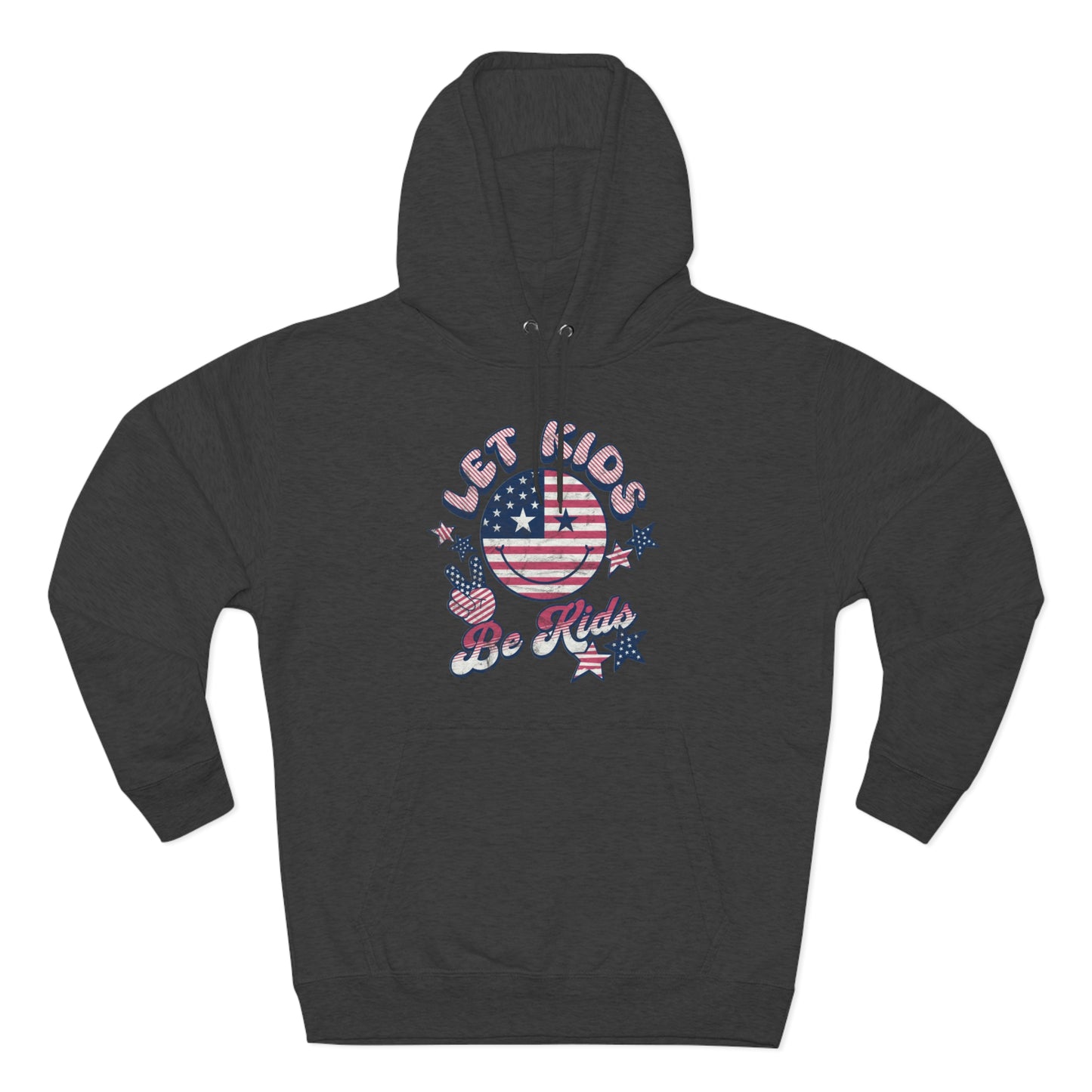 Let Kids Be Kids Unisex Premium Pullover Hoodie