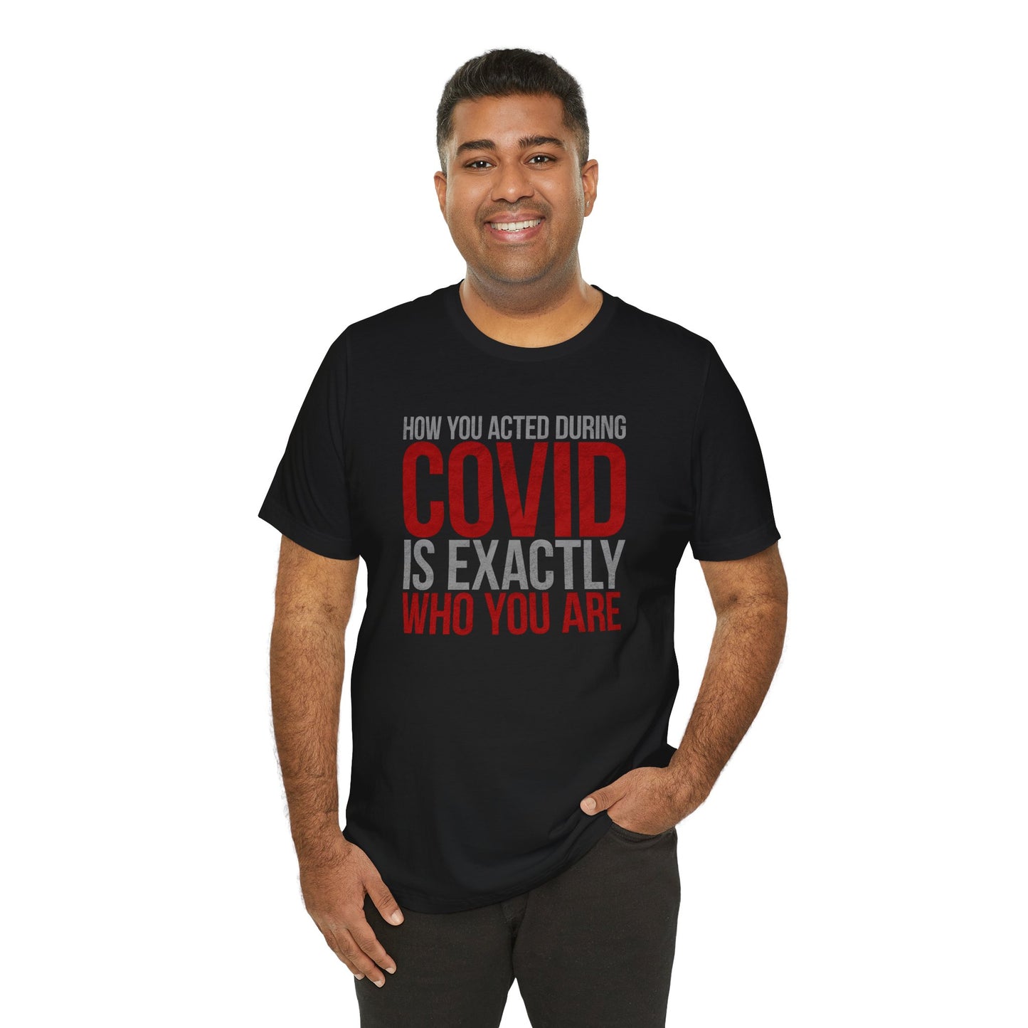 How You Acted During COVID