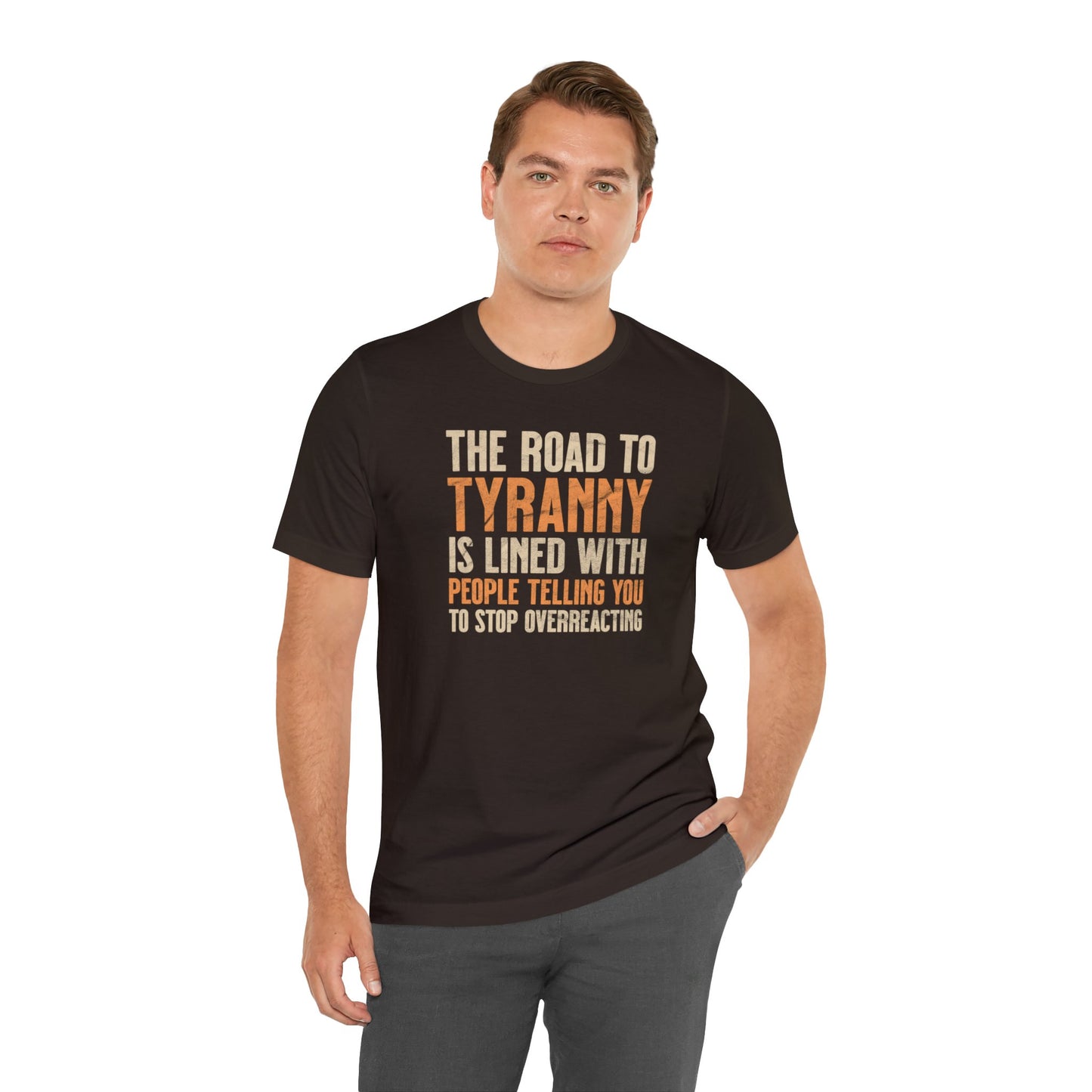 The Road To Tyranny T-Shirt