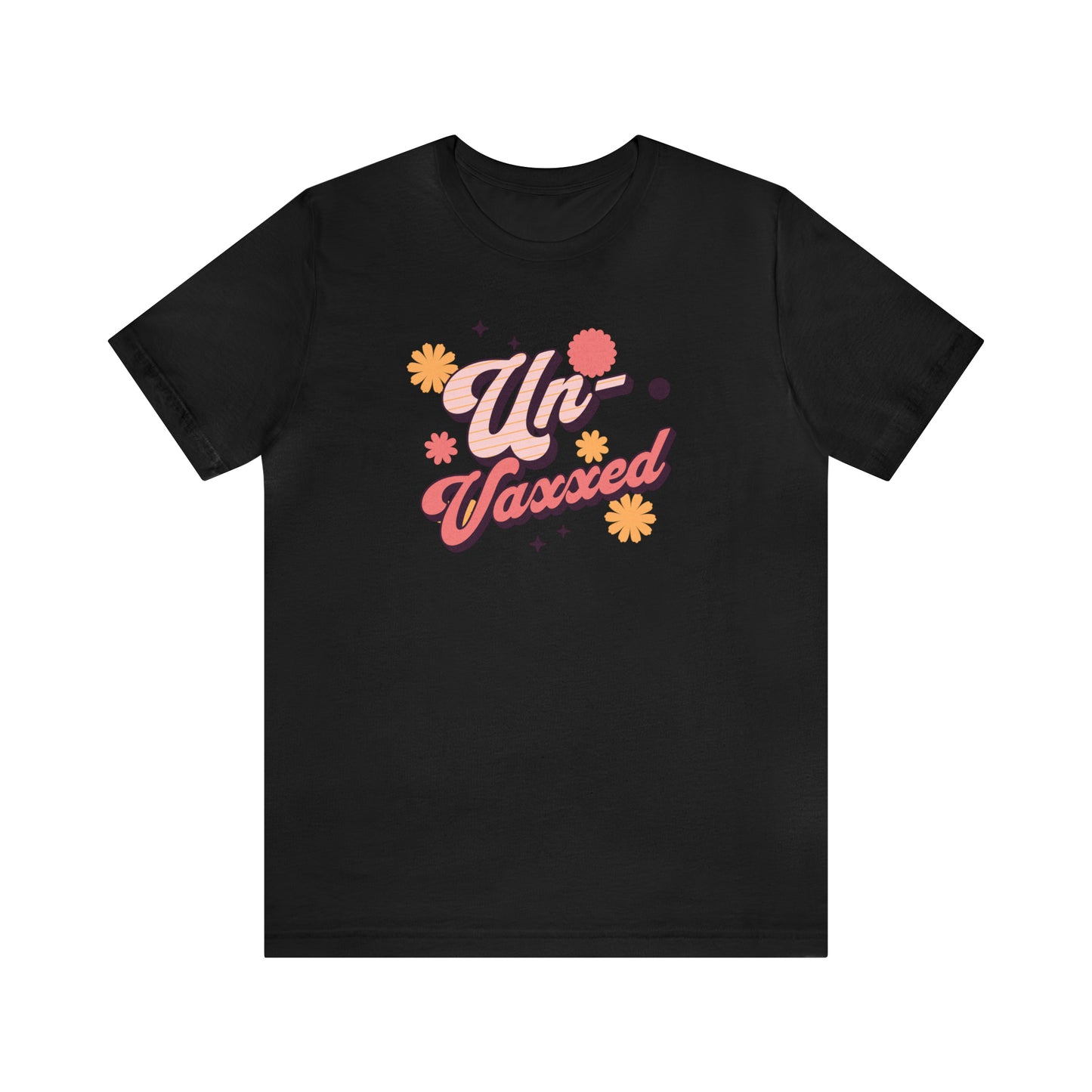 Un-Vaxxed  Unisex Jersey Short Sleeve Tee