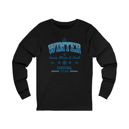 Winter Survival Team Long Sleeve Tee — "The Winter of Severe Illness & Death" Vintage Graphic