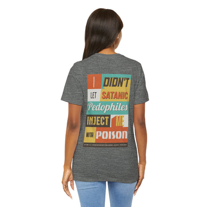 I didn’t let satanic pedophiles inject me with poison for a cheeseburger and fries