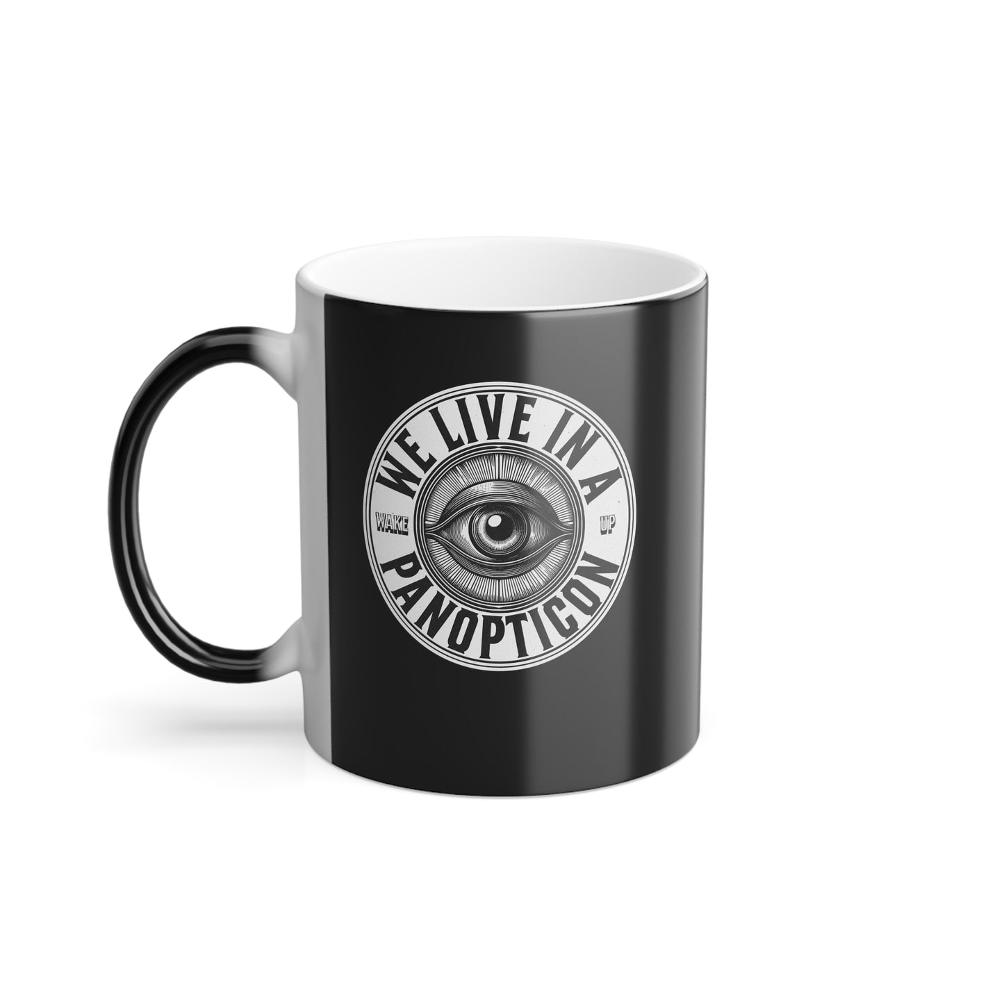 We Live In A Panopticon - Wake Up - Color-Changing Magic Mug — 11oz Heat Reveal Design