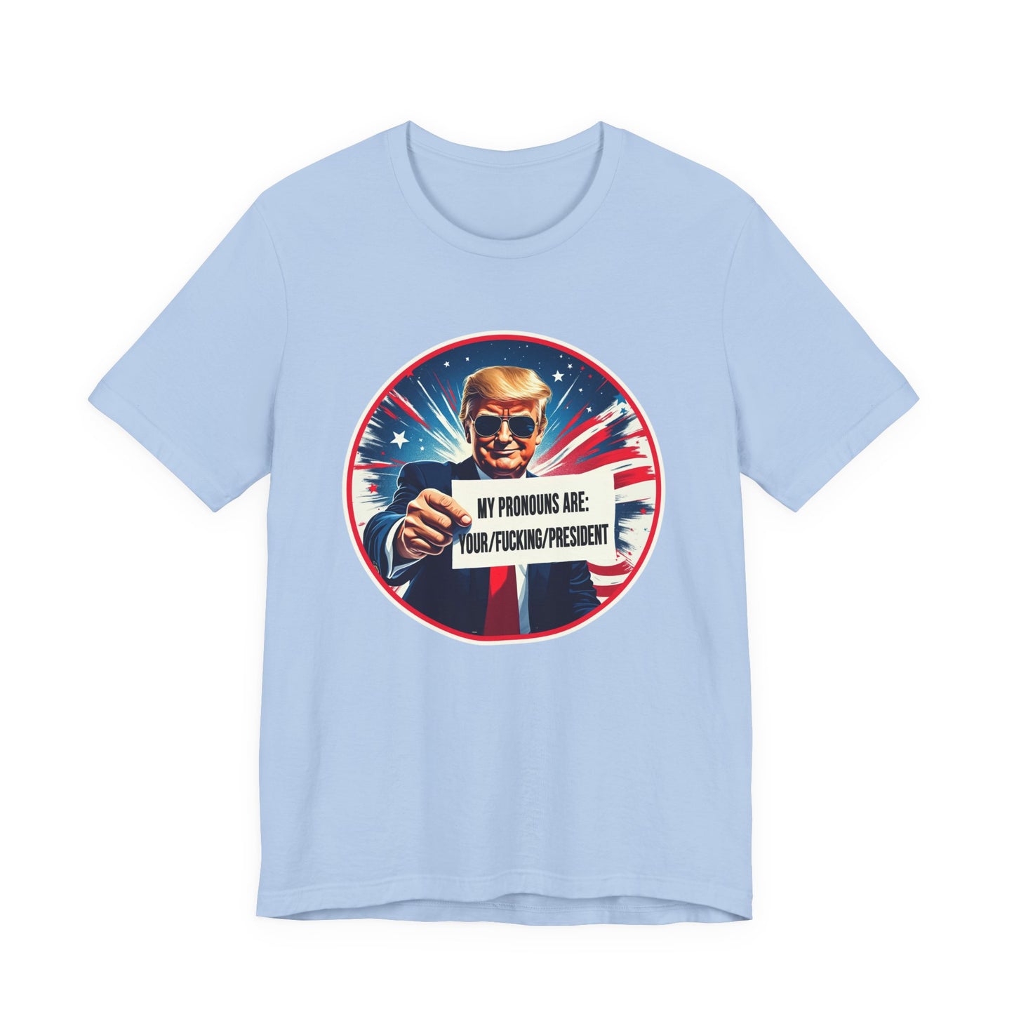 Trump Presidential Pronouns Unisex Jersey Short Sleeve Tee