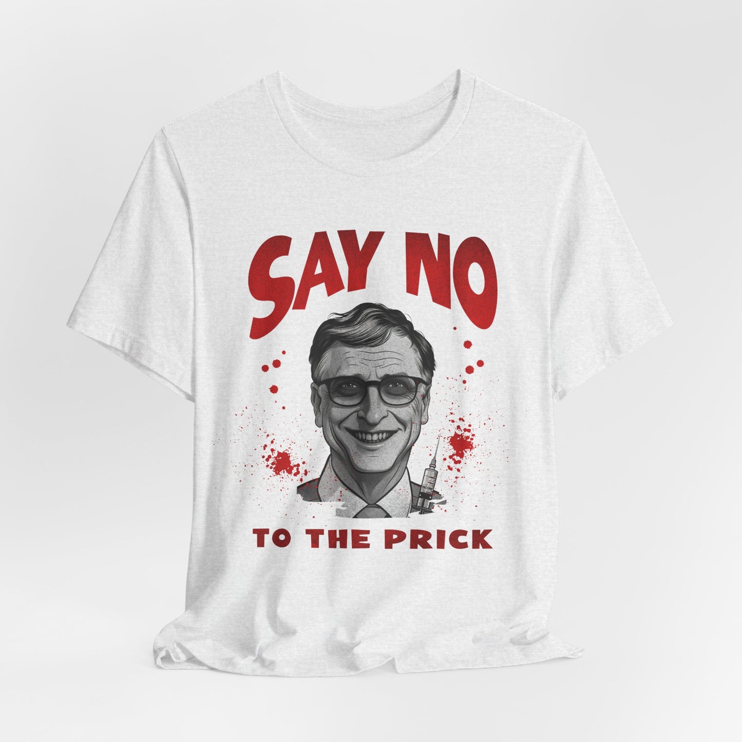 Say No to the Prick Unisex Jersey Short Sleeve Tee
