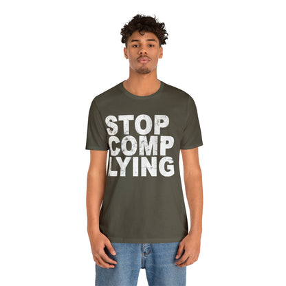 Stop Complying Unisex Jersey Short Sleeve Tee