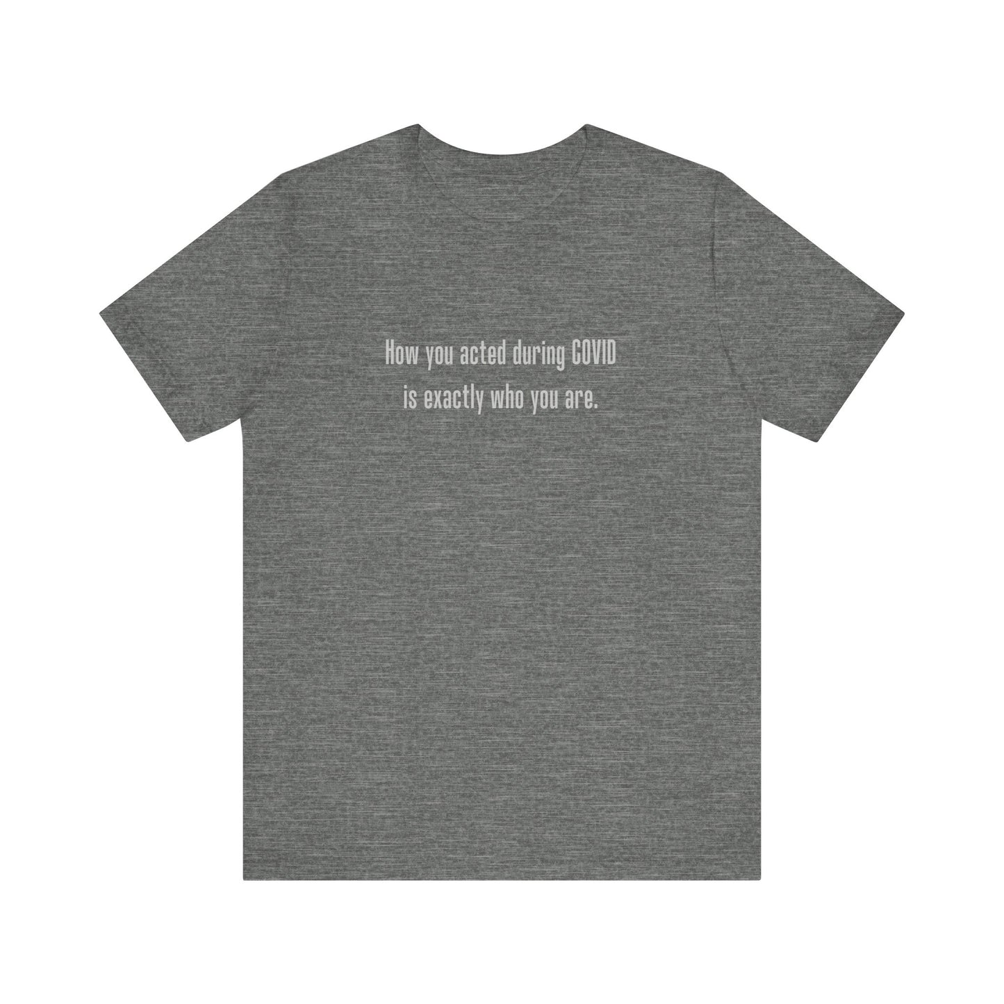 How You Acted During COVID - Minimal Style