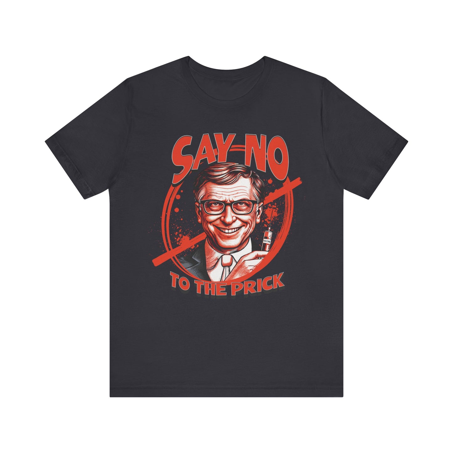 Say No to the Prick Unisex Jersey Short Sleeve Tee