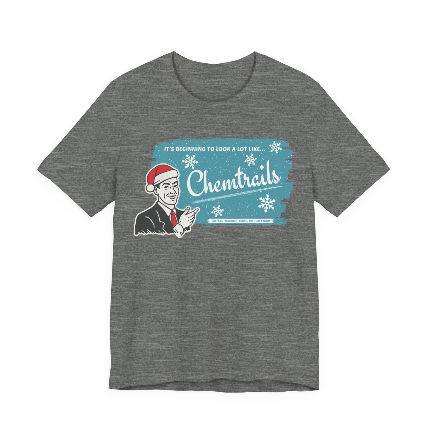 It's beginning to look a lot like... Chemtrails Holiday Unisex Jersey Short Sleeve Tee