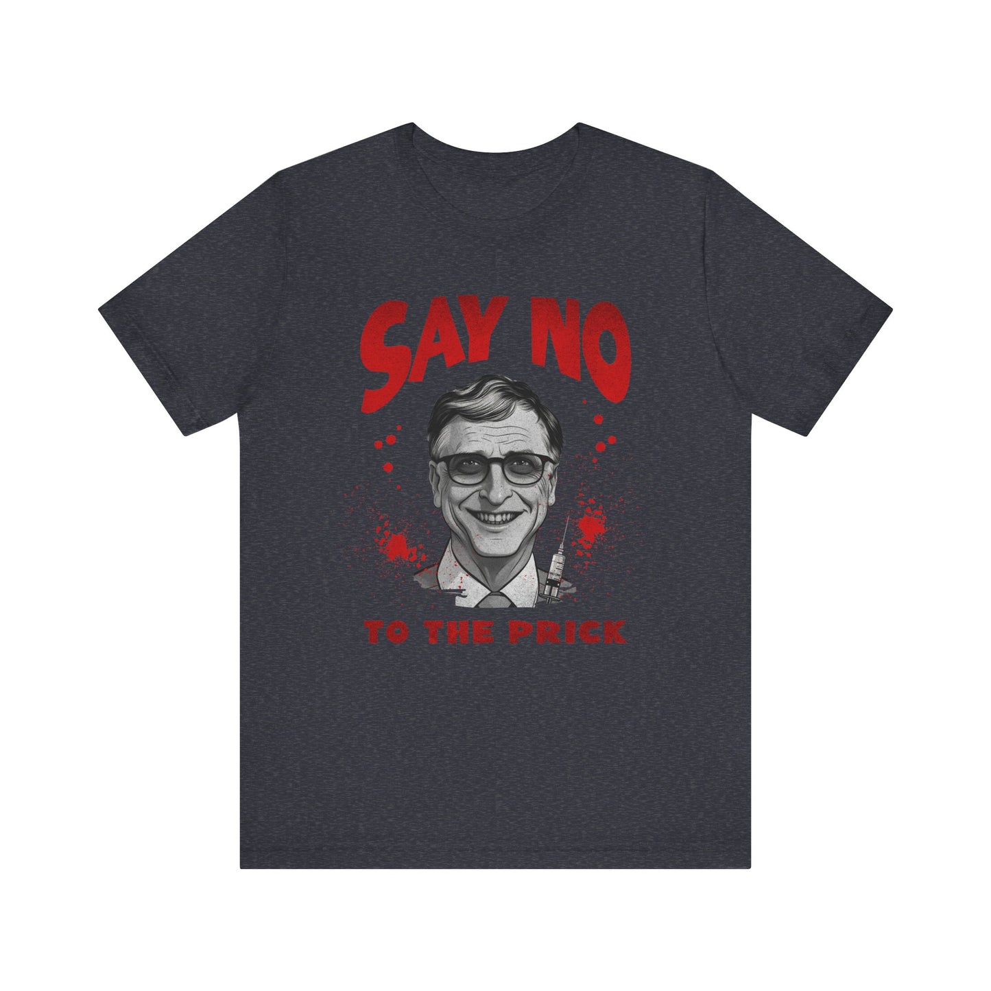 Say No to the Prick Unisex Jersey Short Sleeve Tee