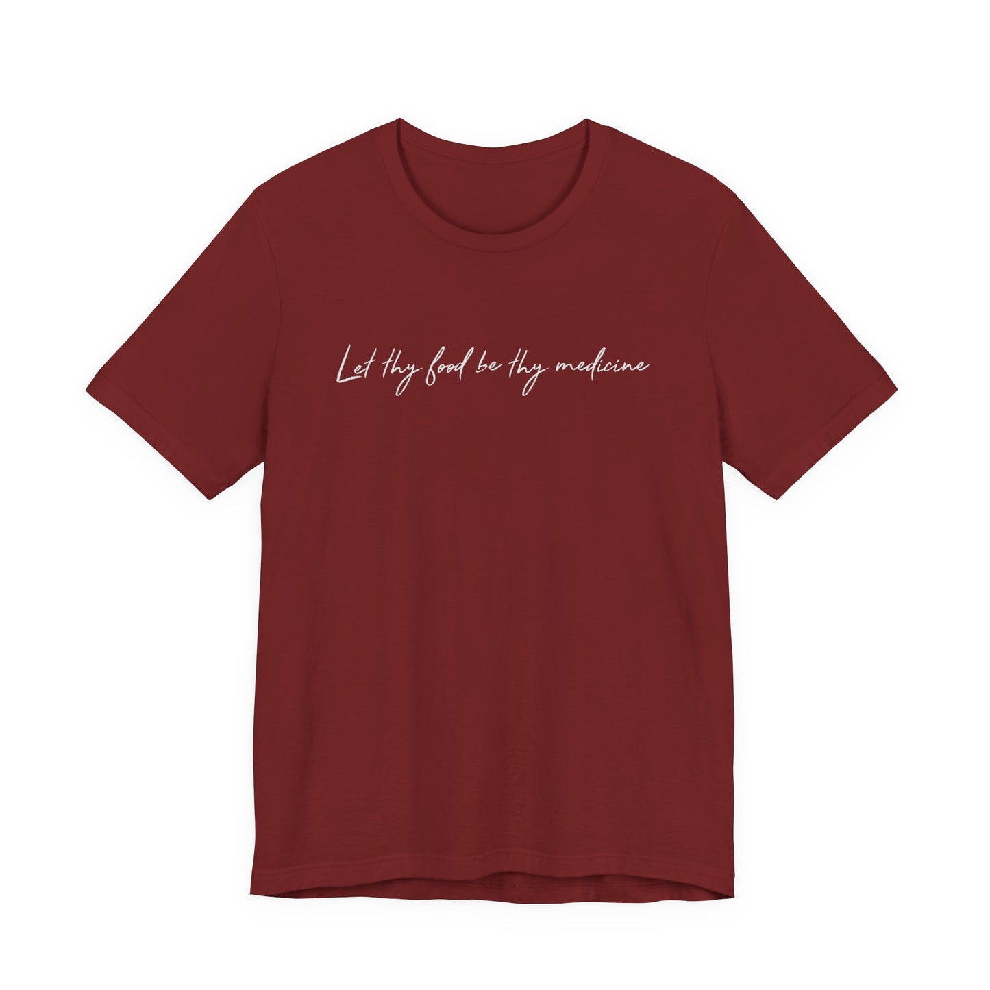Let Thy Food Be Thy Medicine Handwritten T-Shirt