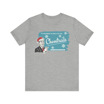 It's beginning to look a lot like... Chemtrails Holiday Unisex Jersey Short Sleeve Tee