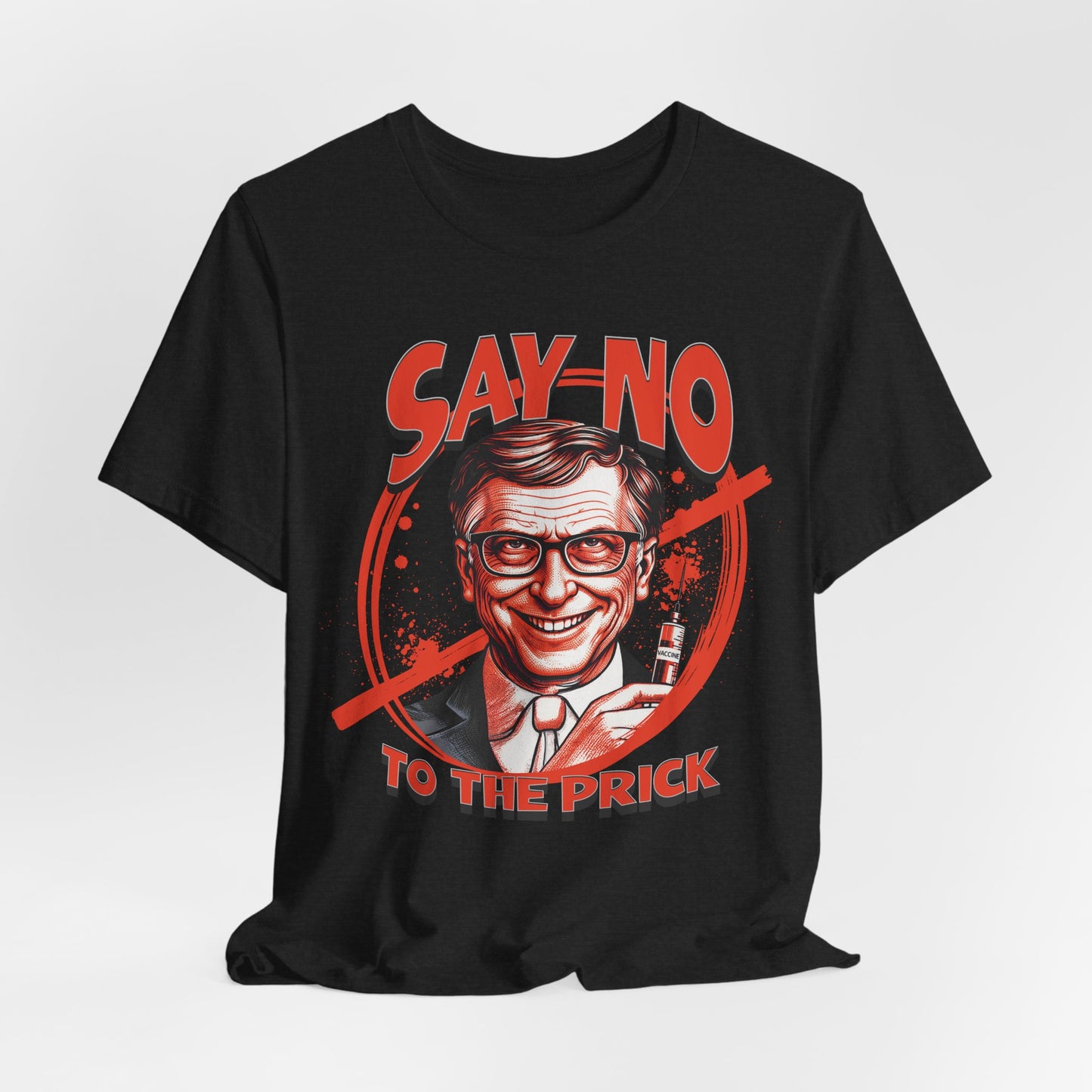 Say No to the Prick Unisex Jersey Short Sleeve Tee