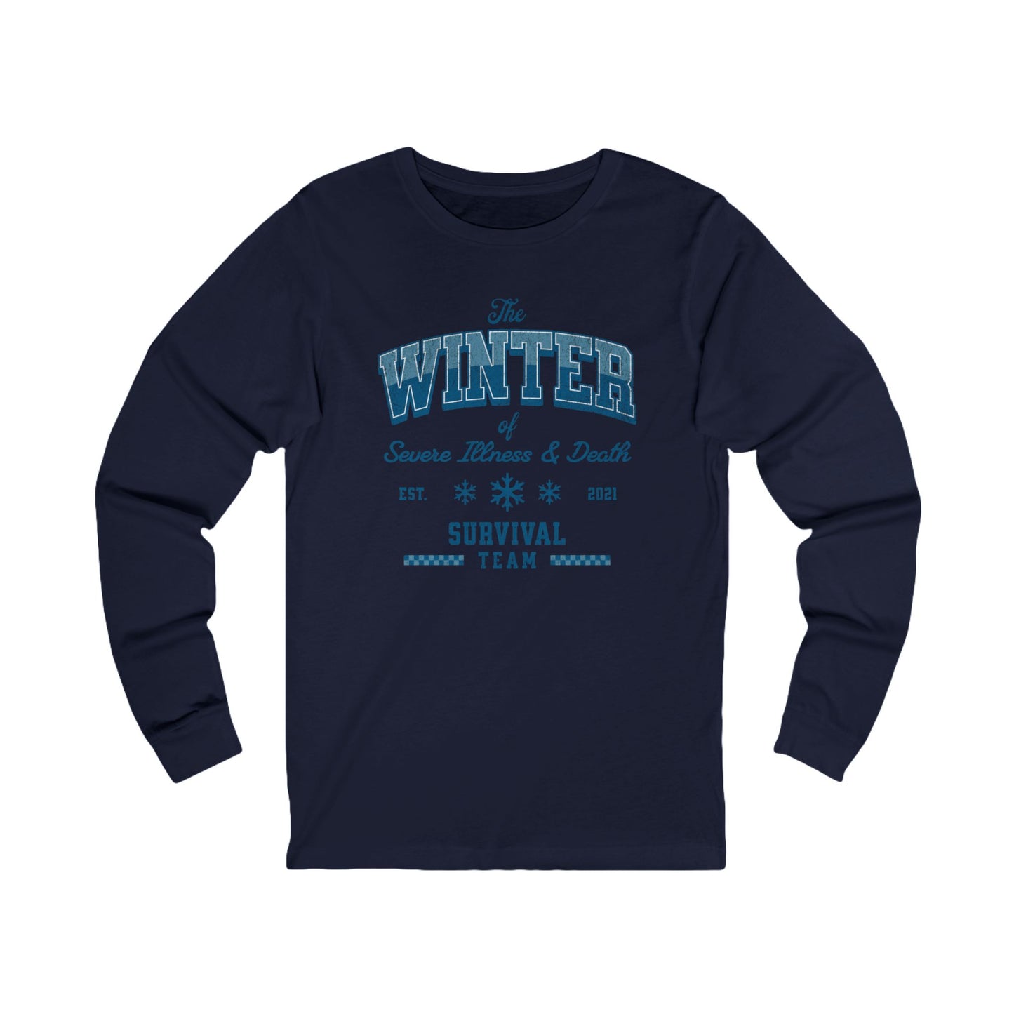 Winter Survival Team Long Sleeve Tee — "The Winter of Severe Illness & Death" Vintage Graphic