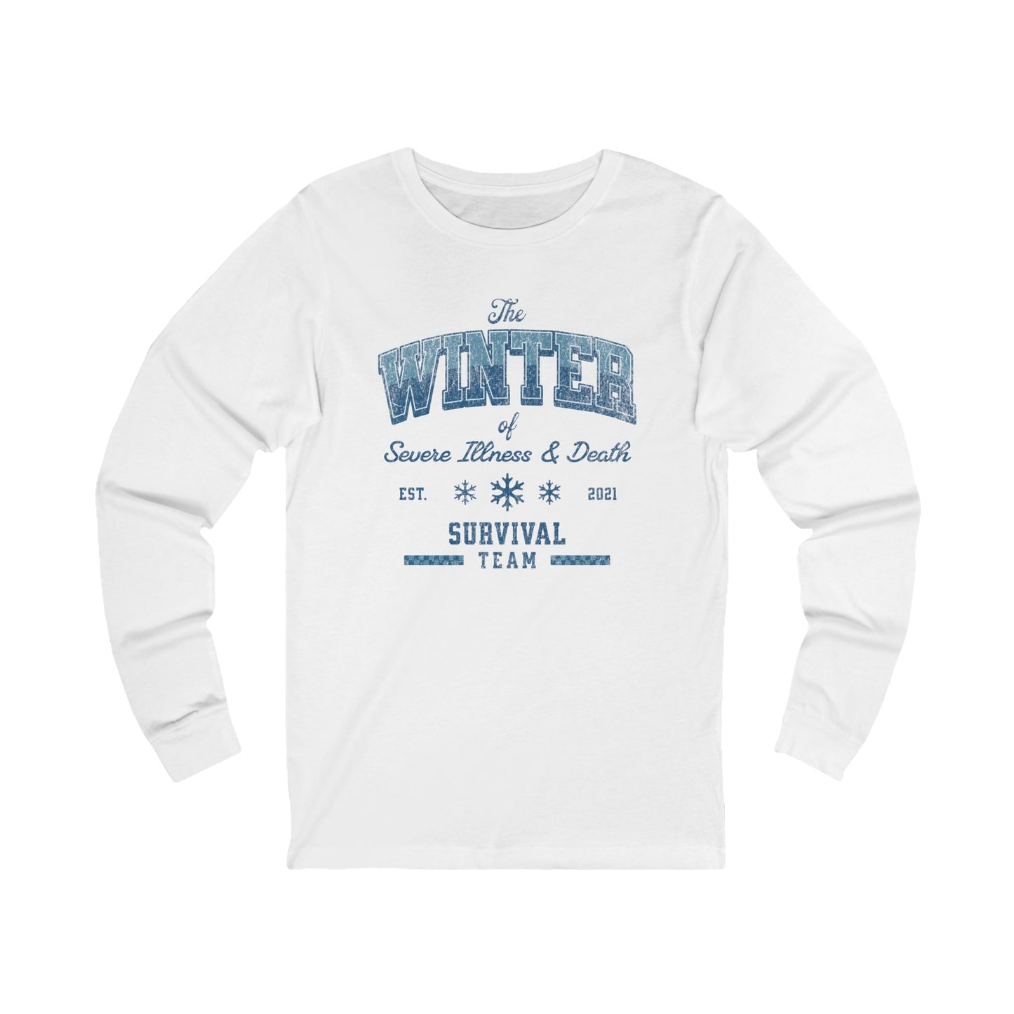 Winter Survival Team Long Sleeve Tee — "The Winter of Severe Illness & Death" Vintage Graphic