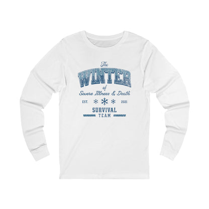Winter Survival Team Long Sleeve Tee — "The Winter of Severe Illness & Death" Vintage Graphic