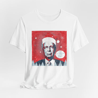 Klaus Schwab "Yule Get Nothing And Like It!" Holiday Unisex Jersey Short Sleeve Tee