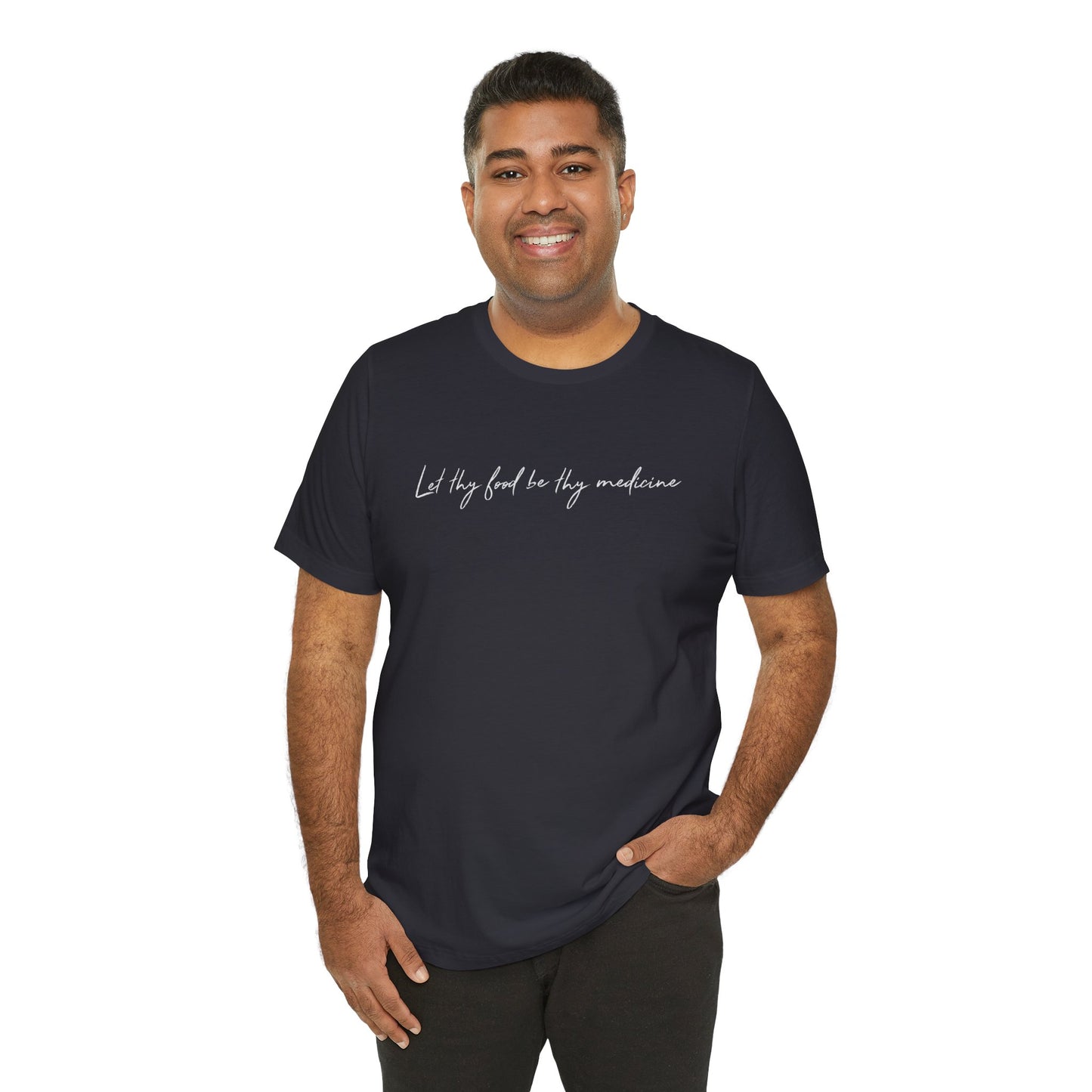 Let Thy Food Be Thy Medicine Handwritten T-Shirt