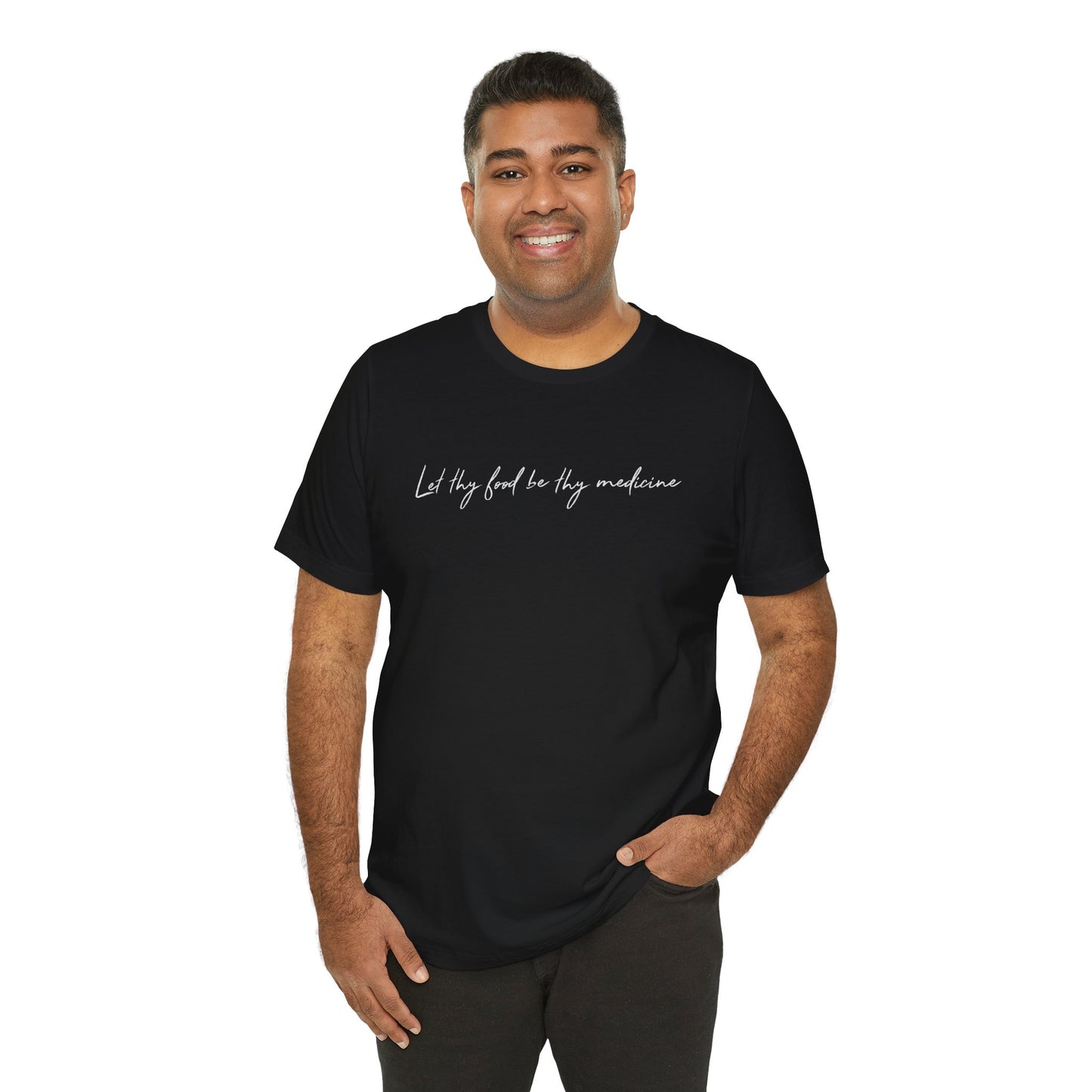 Let Thy Food Be Thy Medicine Handwritten T-Shirt