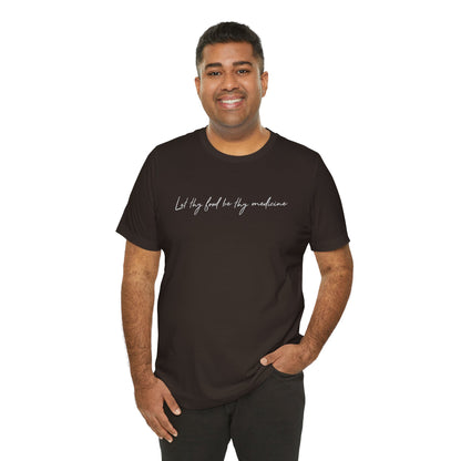 Let Thy Food Be Thy Medicine Handwritten T-Shirt