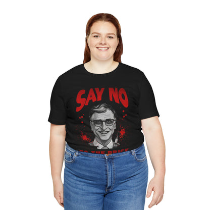 Say No to the Prick Unisex Jersey Short Sleeve Tee