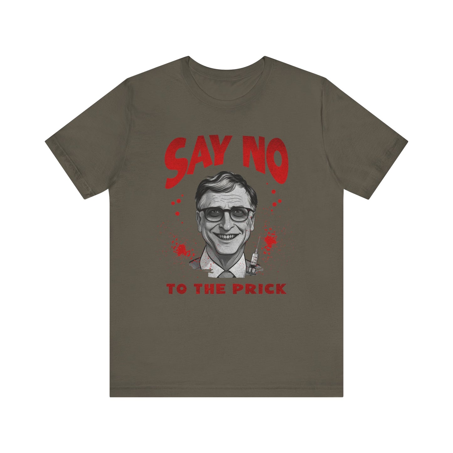 Say No to the Prick Unisex Jersey Short Sleeve Tee
