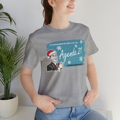 It's Beginning To Look A Lot Like Agenda 21 Holiday Unisex Jersey Short Sleeve Tee