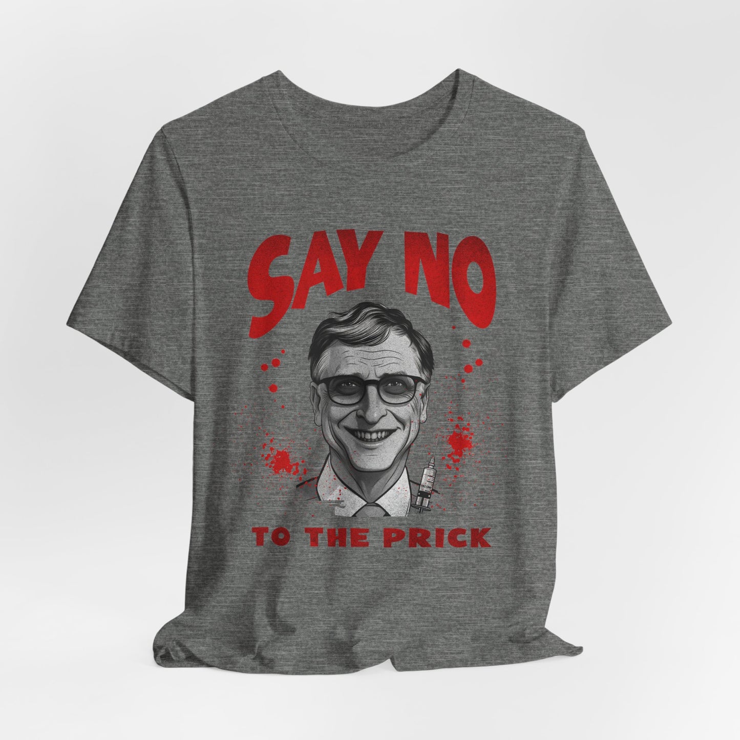 Say No to the Prick Unisex Jersey Short Sleeve Tee