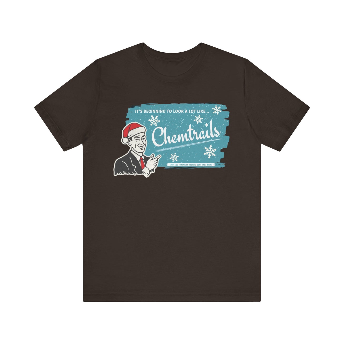 It's beginning to look a lot like... Chemtrails Holiday Unisex Jersey Short Sleeve Tee