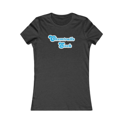 Chemtrails Suck Retro Women's Favorite Tee