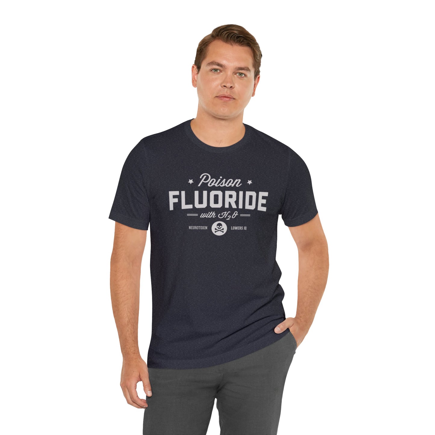 Fluoride Awareness Funny Label Unisex Jersey Short Sleeve Tee
