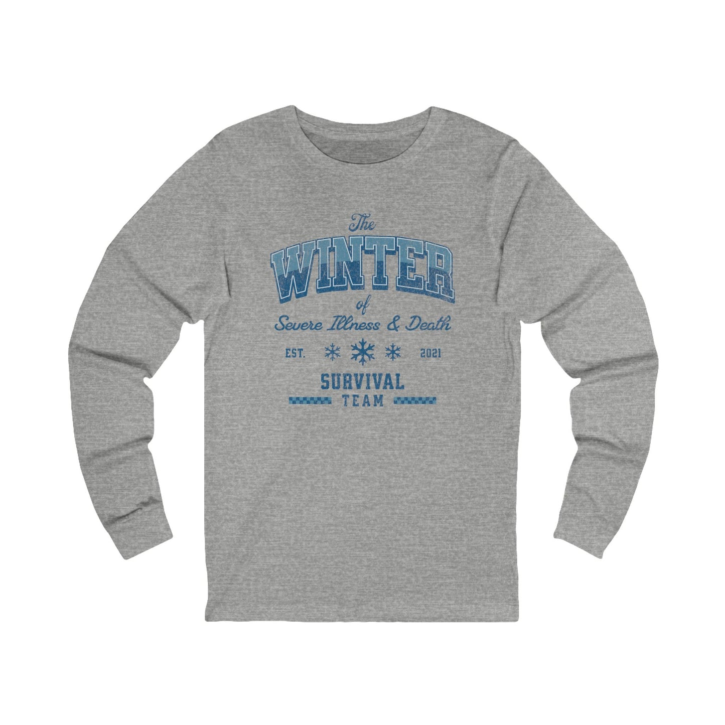 Winter Survival Team Long Sleeve Tee — "The Winter of Severe Illness & Death" Vintage Graphic