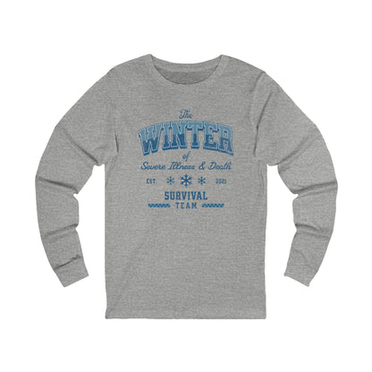 Winter Survival Team Long Sleeve Tee — "The Winter of Severe Illness & Death" Vintage Graphic