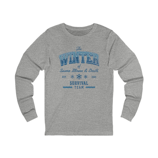 Winter Survival Team Long Sleeve Tee — "The Winter of Severe Illness & Death" Vintage Graphic