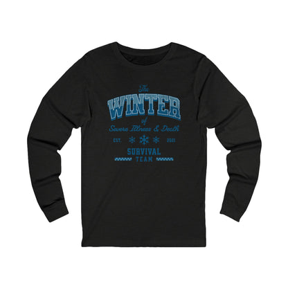 Winter Survival Team Long Sleeve Tee — "The Winter of Severe Illness & Death" Vintage Graphic