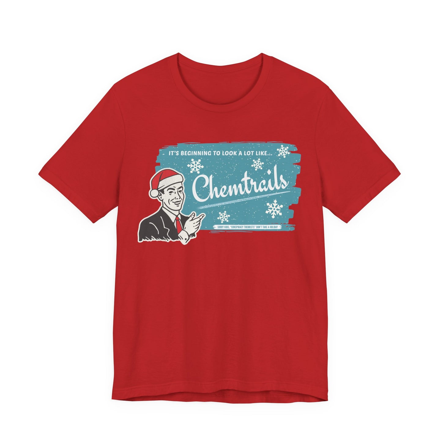 It's beginning to look a lot like... Chemtrails Holiday Unisex Jersey Short Sleeve Tee