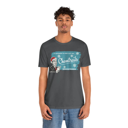 It's beginning to look a lot like... Chemtrails Holiday Unisex Jersey Short Sleeve Tee
