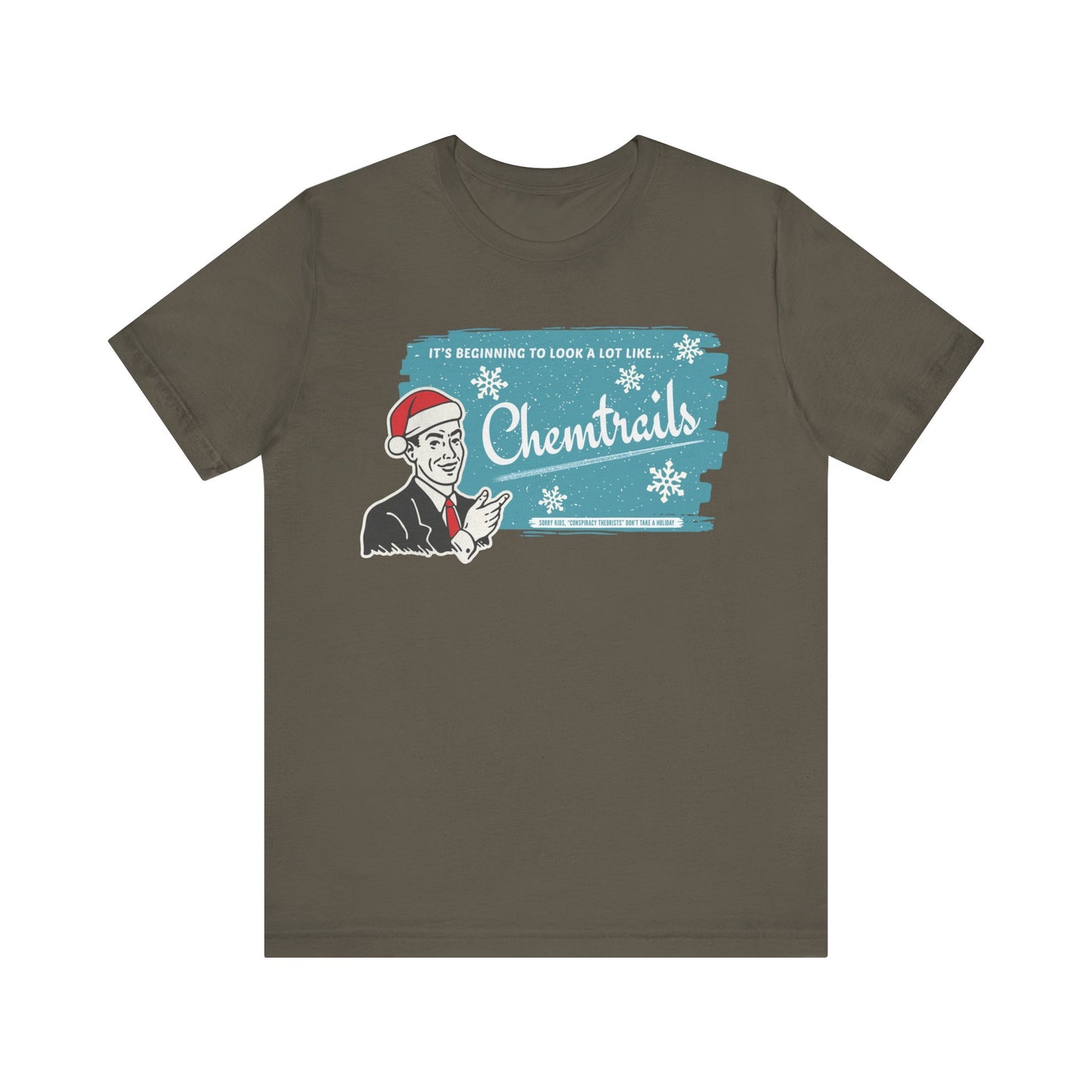 It's beginning to look a lot like... Chemtrails Holiday Unisex Jersey Short Sleeve Tee
