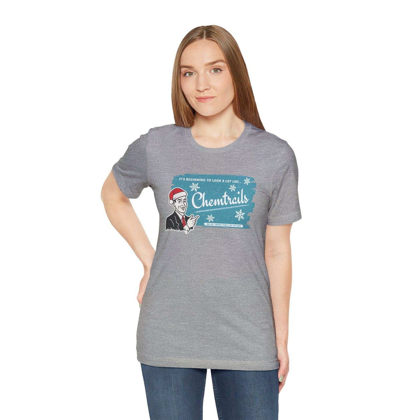 It's Beginning To Look A Lot Like... Chemtrails / Funny Holiday Unisex Jersey Short Sleeve Tee
