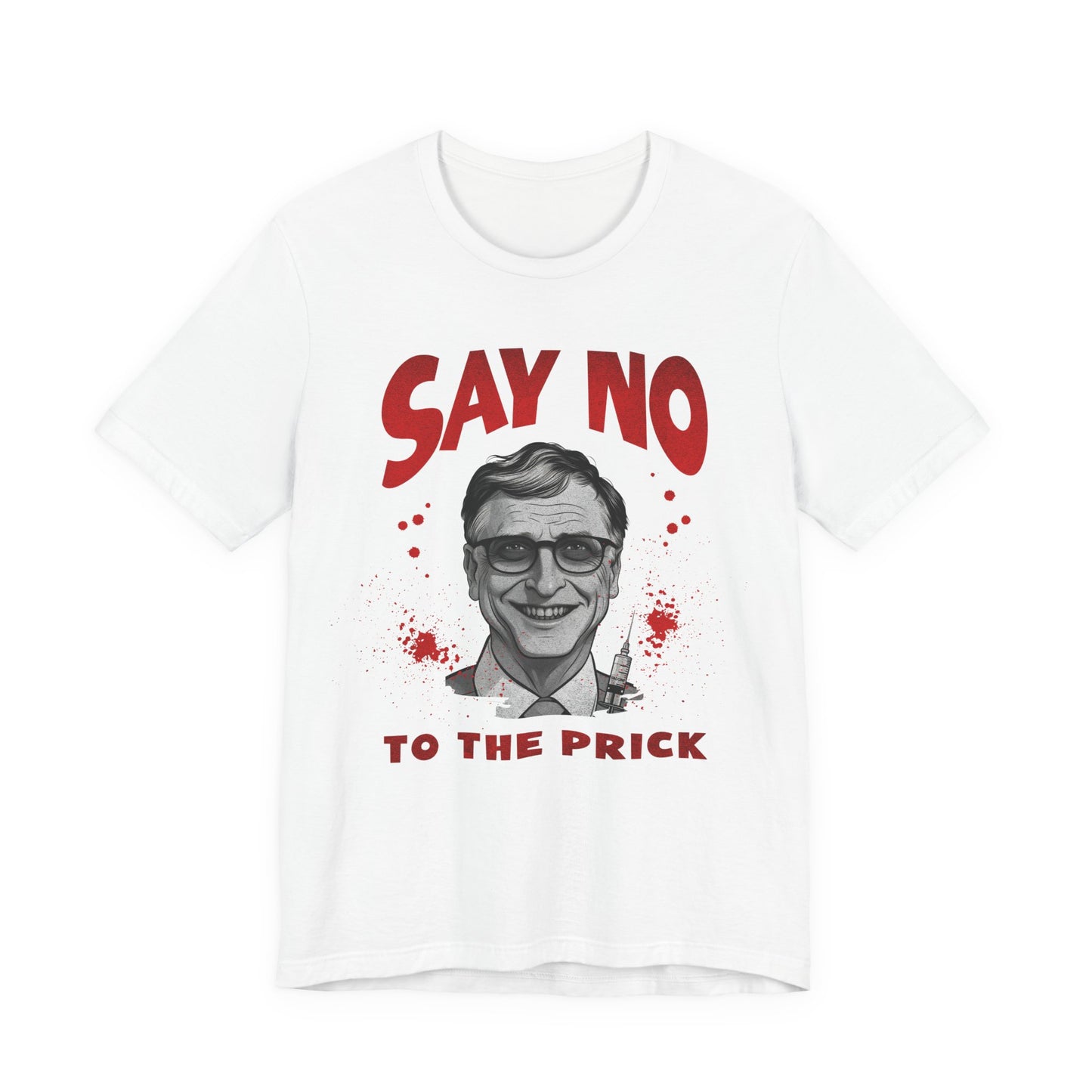 Say No to the Prick Unisex Jersey Short Sleeve Tee
