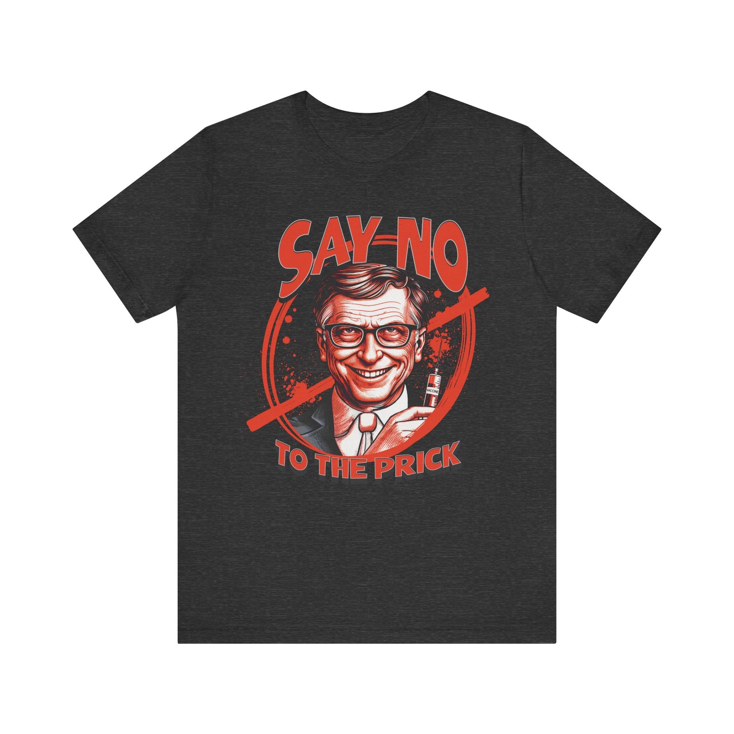 Say No to the Prick Unisex Jersey Short Sleeve Tee