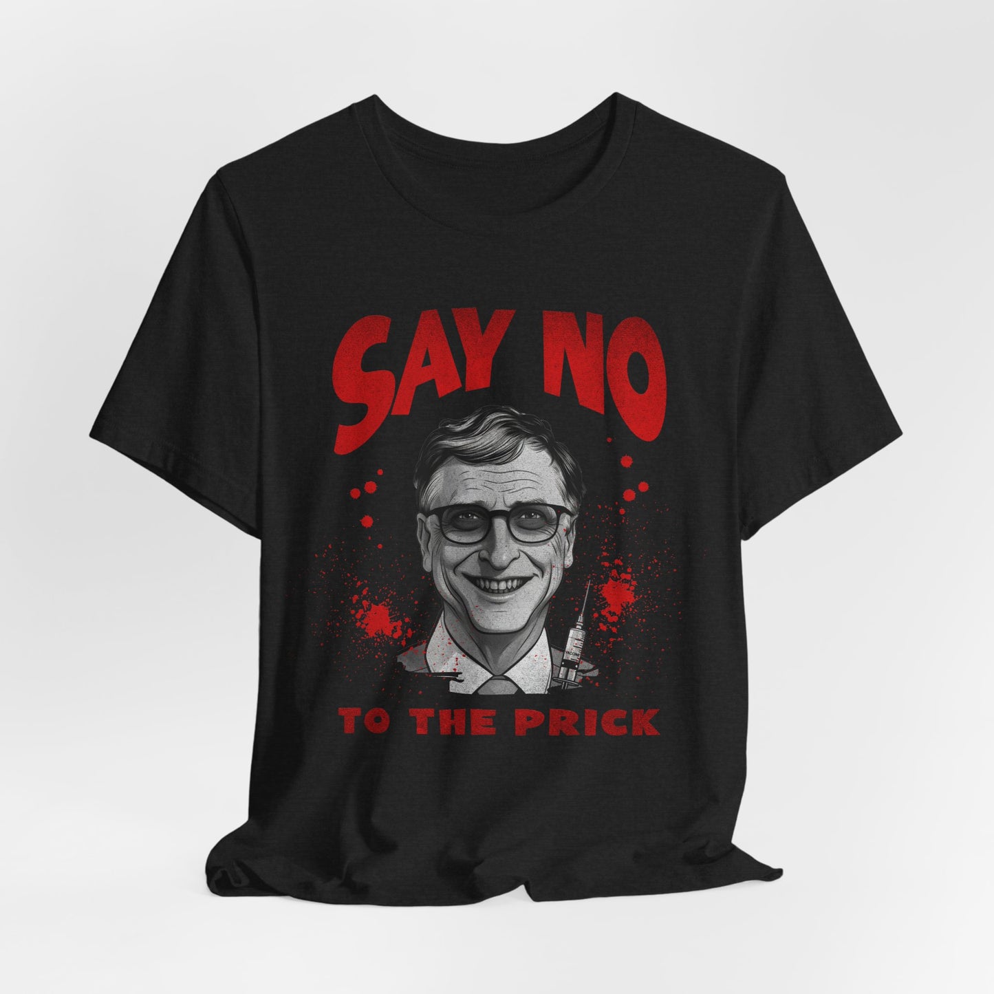 Say No to the Prick Unisex Jersey Short Sleeve Tee