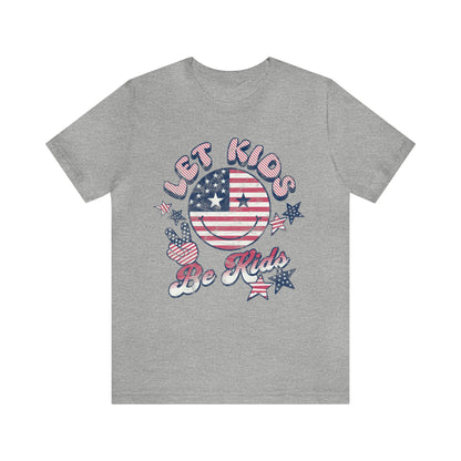 Let Kids Be kids Unisex Jersey Short Sleeve Tee