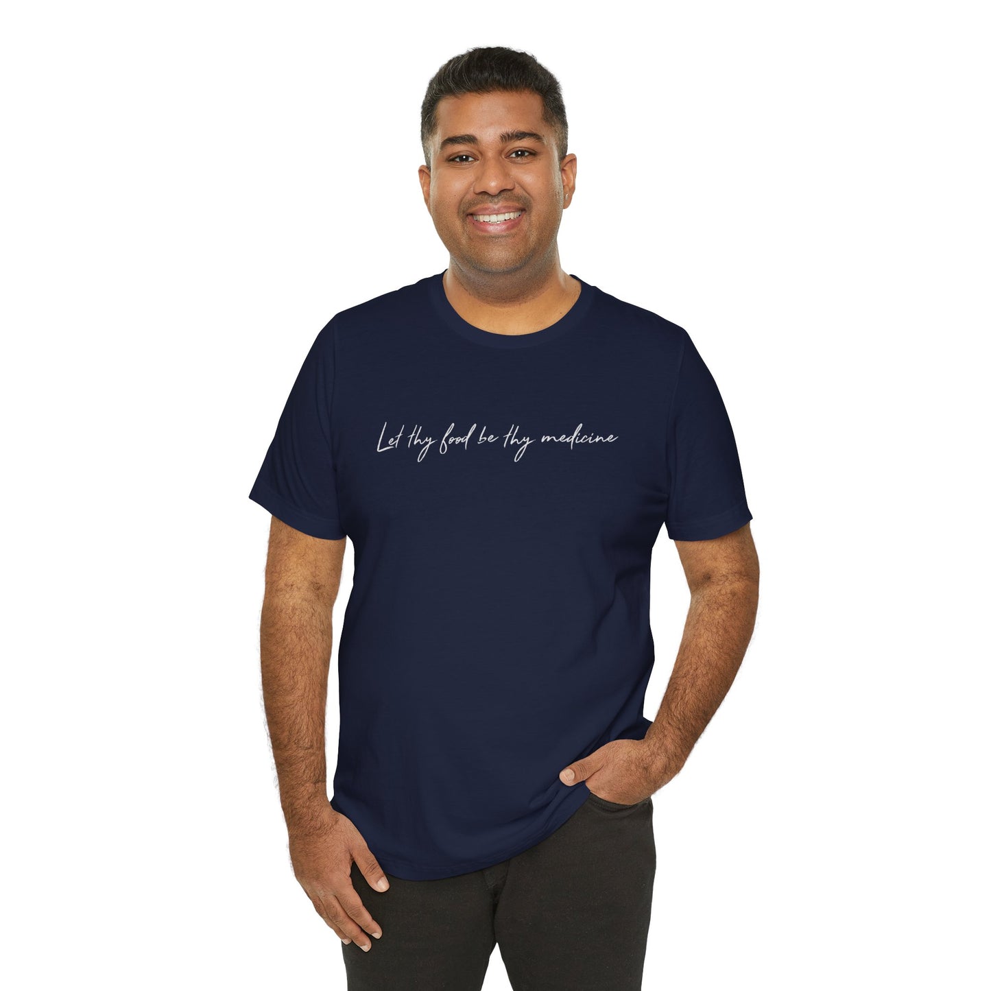Let Thy Food Be Thy Medicine Handwritten T-Shirt